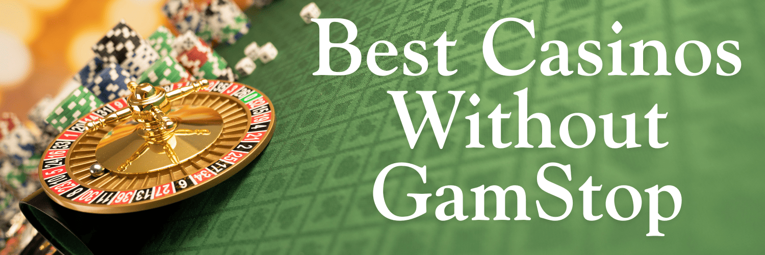 Exploring Casinos That Are Not on GamStop -1771449090